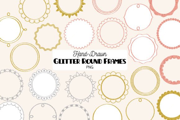 Elevating Designs with Hand-Drawn Glitter Round Frames